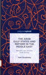 <em>The</em> Arab Gulf <em>S</em>tate<em>s</em> and reform in <em>the</em> Middle Ea<em>s</em>t