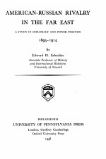 AMERICAN-RUSSIAN RIVALRY IN T<em>HE</em> FAR EAST 1895-1914