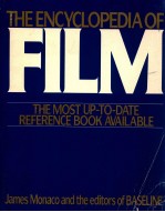 THE ENCYCLOPEDIA OF FILM:<em>JAMES</em> MONACE ANF THE EDITORS OF BASELINE