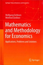 MATHEMATICS <em>AND</em> METHODOLOGY <em>FOR</em> ECONOMICS APPLICATIONS，PROBLEMS <em>AND</em> SOLUTIONS