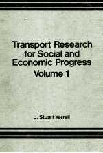 TRANSPORT <em>RESEARCH</em> FOR SOCIAL AND ECONOMIC PROGRESS <em>VOLUME</em> <em>1</em>