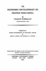 THE ECONOMIC DEVELOPMENT OF FRENCH INDO-CHIN<em>A</em>