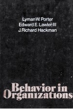 BEHAVIOR <em>IN</em> ORGANIZATIONS