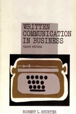WRITTEN <em>COMMUNICATION</em> IN BUSINESS THIRD <em>EDITION</em>