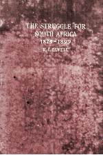 <em>THE</em> <em>STRUGGLE</em> FOR SOUTH AFRICA 1875-1899