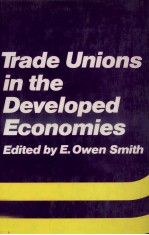 TRADE UNIONS <em>IN</em> THE DEVELOPED ECONOMIES