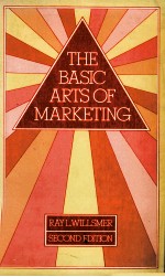 THE BASIC ARTS <em>OF</em> MARKET<em>IN</em>G SECOND <em>EDITION</em>