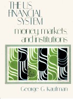 <em>THE</em> U.<em>S</em>.FINANCIAL <em>S</em>Y<em>S</em>TEM MONEY