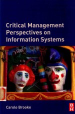 CRITICAL <em>MANAGEMENT</em> PERSPECTIVES ON <em>INFORMATION</em> SYSTEMS