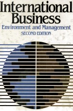 INTERNATIONAL BUSINESS:ENVIRONMENT AND <em>MANAGEMENT</em> SECOND EDITION