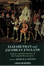 ELIZABETHAN AND JACOBEAN ENGLAND:SOURCES AND DOCUMENTS OF <em>THE</em> ENGLISH RENAISSANCE