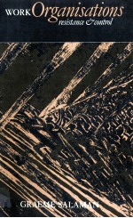 WORK ORGANISATIONS:RESISTANCE AND <em>CONTROL</em>