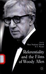 REFEREN<em>TI</em>ALI<em>TY</em> AND <em>TH</em>E FILMS OF WOODY ALLEN
