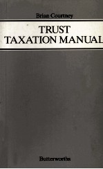 TRUST TAXATION <em>MANUAL</em>
