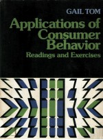 APPLICATIONS OF <em>CONSUMER</em> <em>BEHAVIOR</em>:READINGS AND EXERCISES