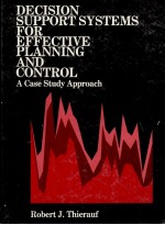 DECISION <em>SUPPORT</em> SYSTEMS <em>FOR</em> EFFECTIVE PLANNING <em>AND</em> CONTROL A CASE STUDY APPROACH