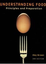 <em>UNDERSTANDING</em> FOOD:PRINCIPLES AND PREPARATION SECOND <em>EDITION</em>