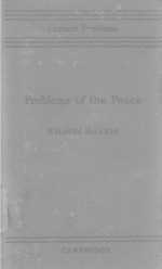 <em>PROBLEMS</em> <em>OF</em> THE PEACE