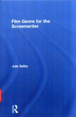 FILM GENRE <em>FOR</em> <em>THE</em> SCREENWRITER
