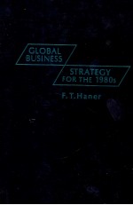 GLOBAL BUSINESS STRATEGY <em>F</em>OR THE 1980S