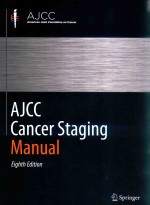 AJCC CANCER STAG<em>IN</em>G <em><em>MAN</em>UAL</em>  EIGHTH <em>EDITION</em>