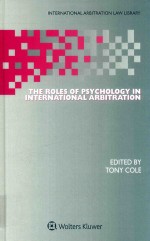 <em>The</em> roles <em>of</em> psychology in <em>international</em> <em>arbitration</em>