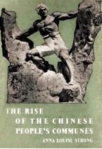 THE RISE OF THE <em>CHINESE</em> PEOPLE’S COMMUNES