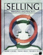 SELLING <em>PRINCIPLES</em> AND PRACTICES TWELFTH EDITION