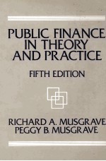 PUBLIC F<em>IN</em>ANCE <em>IN</em> <em>THEORY</em> AND PRACTICE FIFTH EDITION
