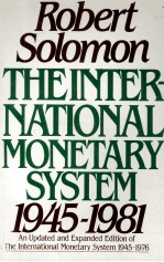 <em>THE</em> INTERNATIONAL MONETARY <em>SYSTEM</em> 1945-1981
