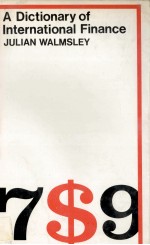 <em>A</em> DICTION<em>A</em>RY FO INTERN<em>A</em>TION<em>A</em>L FIN<em>A</em>NCE