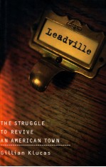LEAD VILLE:<em>THE</em> <em>STRUGGLE</em> TO REVIVE AN AMERICAN TOWN