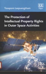 The protection <em>of</em> intellectual property rights in outer space activities