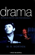 DRAMA：<em>B</em>ET<em>W</em>EEN POETRY AND PERFORMAN<em>C</em>E
