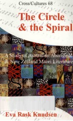 THE CIRCLE & THE SPIRAL: A STUDY <em>OF</em> AUSTRALIAN ABORIG<em>IN</em>AL AND NEW ZEALAND MAORI LITERATURE