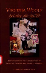 VIRGINIA WOOLF WRITING THE WORLD:SELE<em>C</em>TED PAPERS FROM THE TWENTY-FOURTH ANNUAL INTERNATIONAL <em>C</em>ONFERE