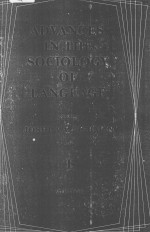 Advances In The Sociology Of <em>Language</em> <em>Volume</em> I Basic Concepts