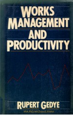 WORKS <em>MANAGEMENT</em> AND PRODUCTIVITY
