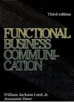 FUNCTIONAL BUSINESS <em>COMMUNICATION</em> THIRD <em>EDITION</em>