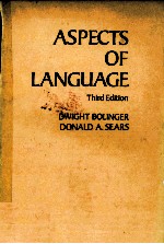 ASPECTS <em>OF</em> LANGUAGE THIRD <em>EDITION</em>