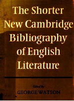 <em>T</em>HE SHOR<em>T</em>ER NEW CAMBRIDGE BIBLIOGRAPHY OF ENGLISH LI<em>T</em>ERA<em>T</em>URE