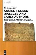 ANCIENT GREEK DIALECTS AND EARLY <em>AU</em>THORS <em>INTRODUCTION</em> TO THE DIALECT MIXTURE IN HOMER