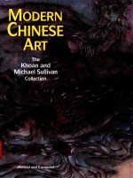 MODERN <em>CHINESE</em> ART THE KHOAN AND MICHAEL SULLIVAN COLLECTION