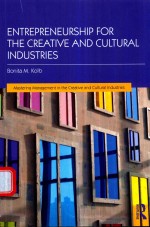 ENTREPRENEURSHIP <em>FOR</em> <em>THE</em> CREATIVE AND CULTURAL <em>INDUSTRIES</em>
