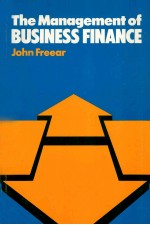 THE <em>MANAGEMENT</em> OF BUSINESS FINANCE