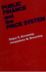 PUBLIC FINANCE AND <em>THE</em> PRICE <em>SYSTEM</em>