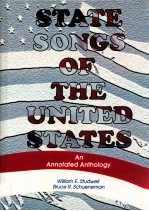 STAT<em>E </em>SONGS OF TH<em>E </em>UNIT<em>ED</em> STAT<em>ES</em>：AN ANNOTAT<em>ED</em> ANTHOLOGY
