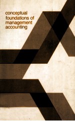 CONCEPTUAL FOUNDATIONS OF <em>MANAGEMENT</em> ACCOUNTING