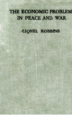 THE <em>ECONOMIC</em> <em>PROBLEM</em> IN PEACE AND WAR