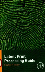 Latent print pro<em>c</em>essing guide